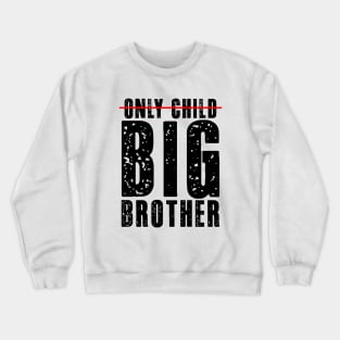 New Big Brother, Kids Only Child Big Brother 2024, Promoted To Big Brother 2024 Crewneck Sweatshirt